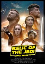Watch Relic of the Jedi: A Star Wars Story 123movies