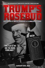 Watch Trump\'s Rosebud 123movies