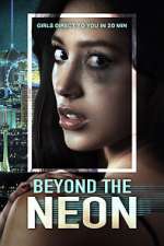 Watch Beyond the Neon 123movies