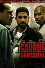 Watch Caught in the Crossfire 123movies