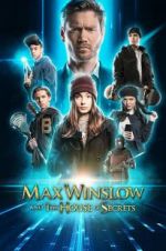 Watch Max Winslow and the House of Secrets 123movies