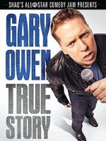 Watch Gary Owen: True Story 123movies