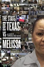 Watch The State of Texas vs. Melissa 123movies