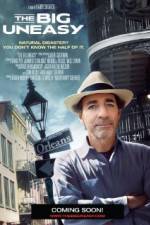 Watch The Big Uneasy 123movies