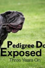 Watch Pedigree Dogs Exposed, Three Years On 123movies