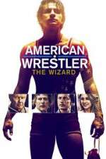 Watch American Wrestler: The Wizard 123movies