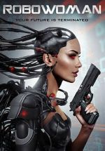Watch RoboWoman 123movies