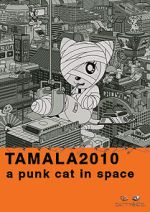 Watch Tamala 2010: A Punk Cat in Space 123movies