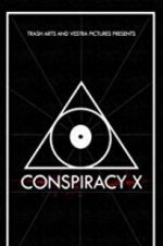 Watch Conspiracy X 123movies