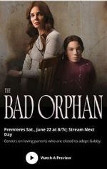 Watch The Bad Orphan 123movies