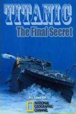 Watch National Geographic Titanic: The Final Secret 123movies