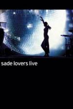 Watch Sade - Lovers Live 123movies