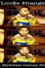 Watch Loo$e Change 123movies