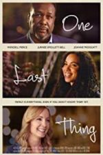 Watch One Last Thing 123movies