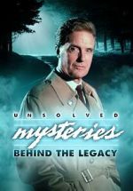 Watch Unsolved Mysteries: Behind the Legacy 123movies