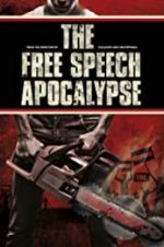 Watch The Free Speech Apocalypse 123movies