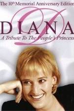 Watch Diana: A Tribute to the People's Princess 123movies