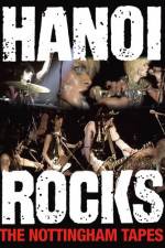Watch Hanoi Rocks The Nottingham Tapes 123movies