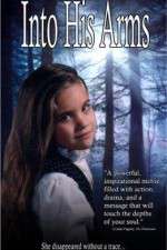 Watch Into His Arms 123movies