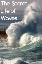 Watch The Secret Life of Waves 123movies