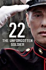 Watch 22-The Unforgotten Soldier 123movies