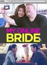 Watch My Online Bride 123movies