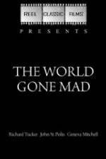 Watch The World Gone Mad 123movies