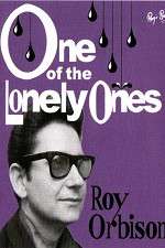 Watch Roy Orbison: One of the Lonely Ones 123movies