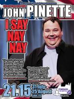 Watch John Pinette: I Say Nay Nay 123movies
