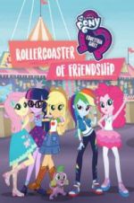 Watch My Little Pony Equestria Girls: Rollercoaster of Friendship 123movies