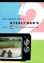 Watch Steely Dan\'s Two Against Nature 123movies