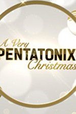 Watch A Very Pentatonix Christmas 123movies