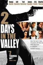 Watch 2 Days in the Valley 123movies
