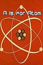 Watch A Is for Atom 123movies