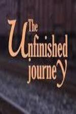 Watch The Unfinished Journey 123movies