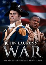 Watch John Laurens\' War 123movies