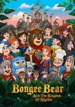 Watch Bongee Bear and the Kingdom of Rhythm 123movies