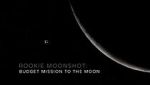 Watch Rookie Moonshot: Budget Mission to the Moon 123movies
