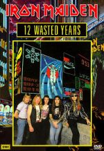 Watch Iron Maiden: 12 Wasted Years 123movies