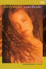 Watch Belinda Carlisle Runaway Live 123movies