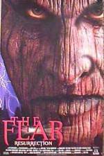 Watch The Fear: Resurrection 123movies
