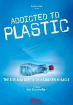 Watch Addicted to Plastic 123movies