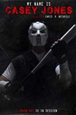 Watch My Name is Casey Jones 123movies