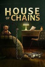Watch House of Chains 123movies