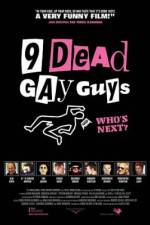 Watch 9 Dead Gay Guys 123movies
