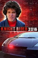 Watch Knight Rider 2016 123movies