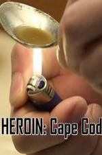 Watch HEROIN: Cape Cod 123movies