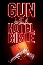 Watch Gun and a Hotel Bible 123movies