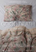 Watch The Good Death 123movies