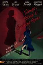 Watch Vamps Blood & Smoking Guns 123movies